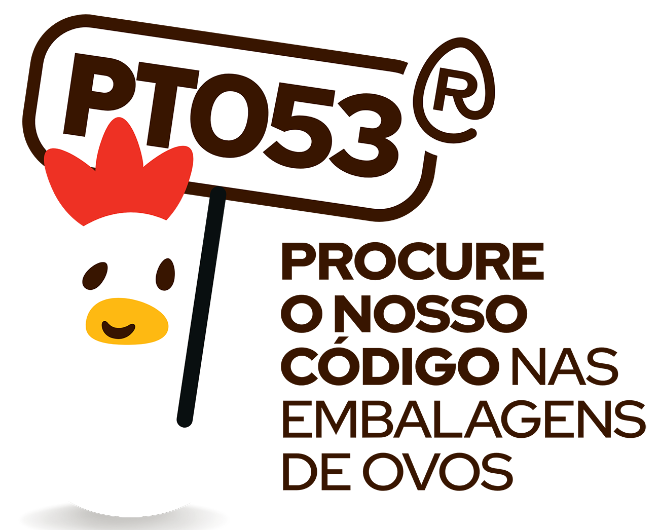 Procure o código PT053 nas embalagens de ovos